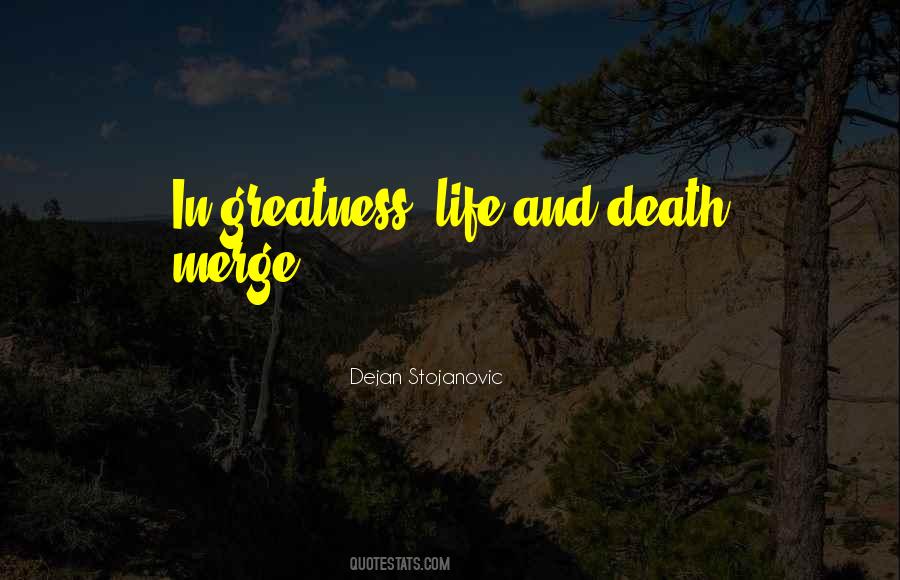 Dejan Stojanovic Quotes #1285861