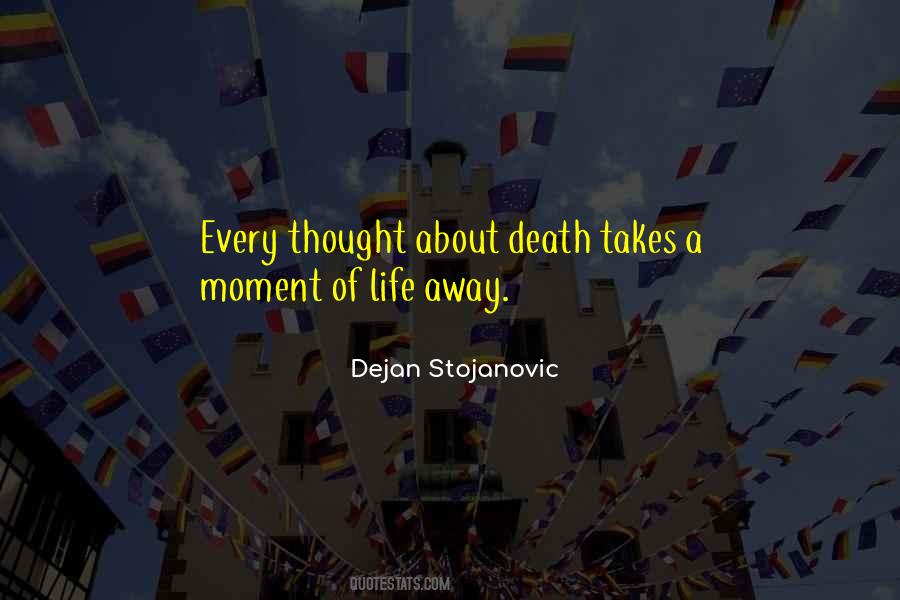 Dejan Stojanovic Quotes #204307