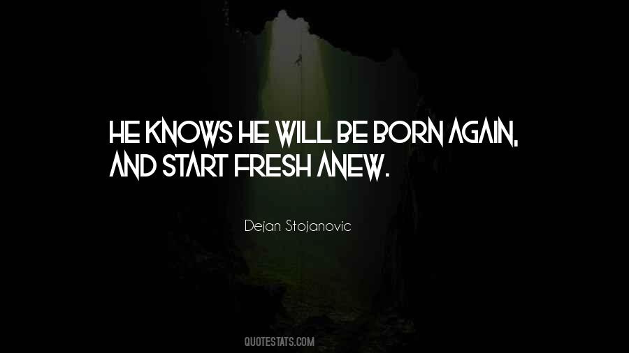 Dejan Stojanovic Quotes #22118