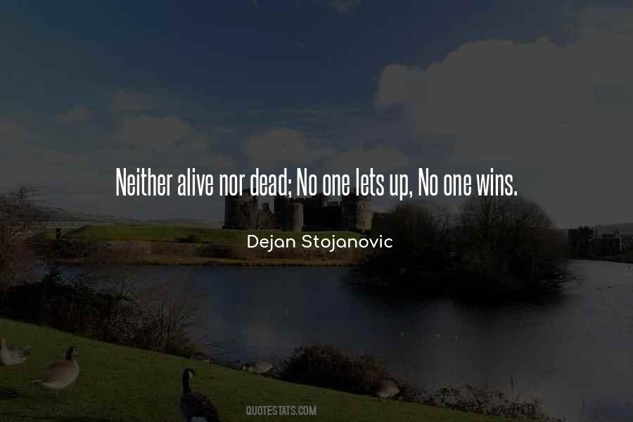 Dejan Stojanovic Quotes #768208