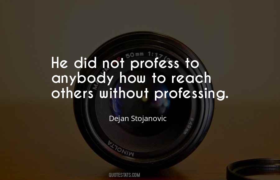 Dejan Stojanovic Quotes #926044