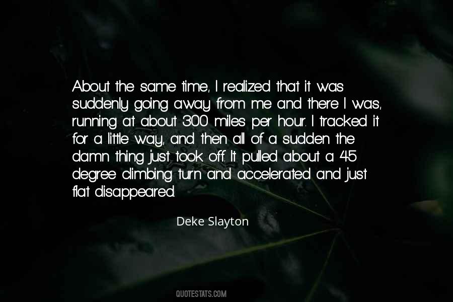 Deke Slayton Quotes #340932