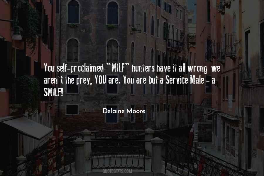 Delaine Moore Quotes #1432695