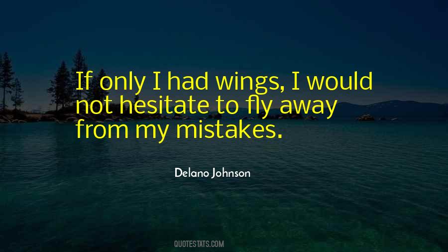 Delano Johnson Quotes #1760355