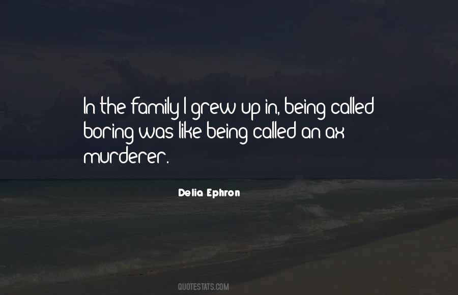 Delia Ephron Quotes #1134004