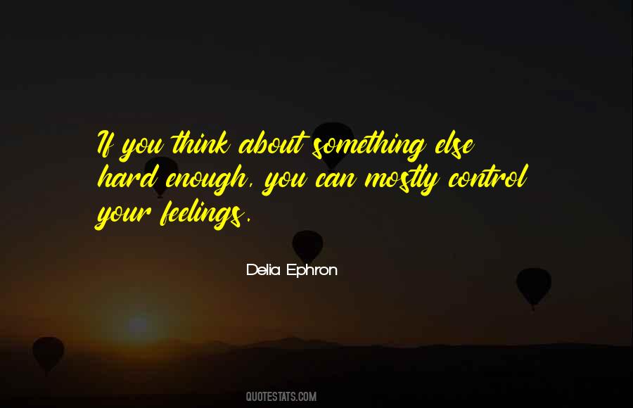 Delia Ephron Quotes #286445