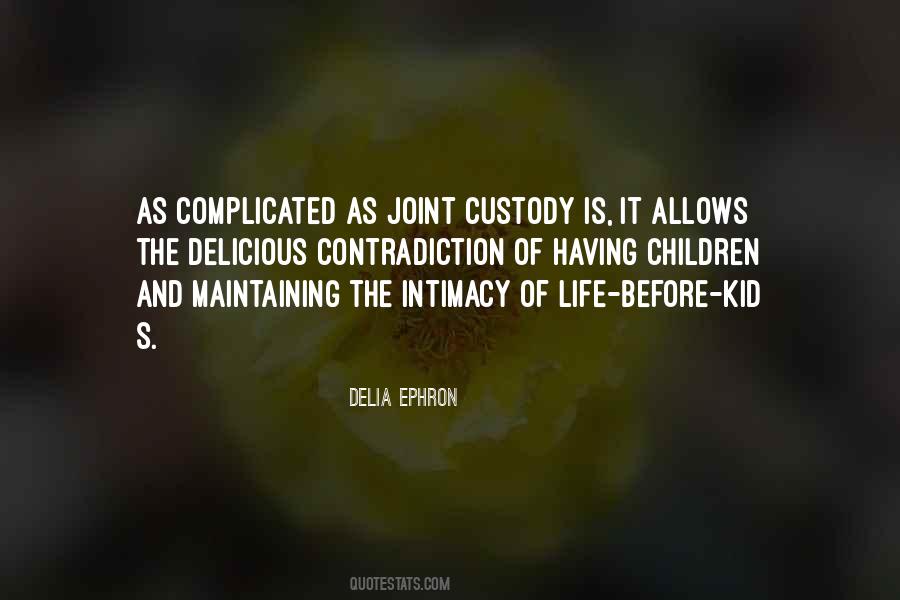 Delia Ephron Quotes #891494