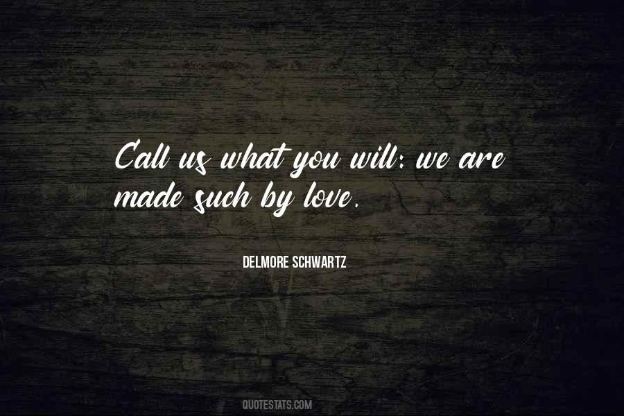 Delmore Schwartz Quotes #1141444