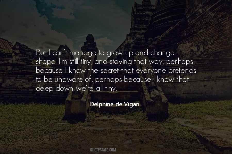 Delphine De Vigan Quotes #160039