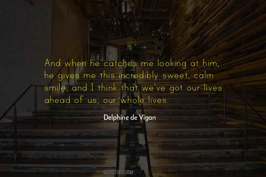 Delphine De Vigan Quotes #1725132