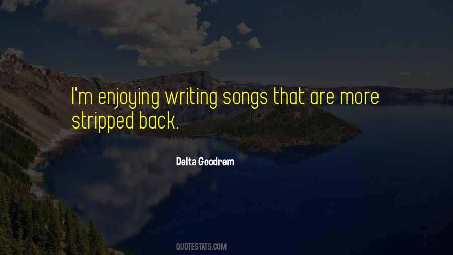 Delta Goodrem Quotes #1261055