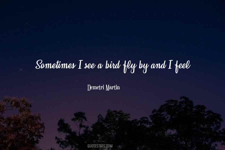 Demetri Martin Quotes #1689349