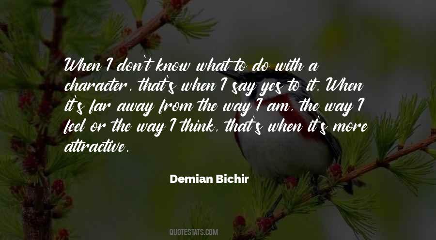 Demian Bichir Quotes #810356