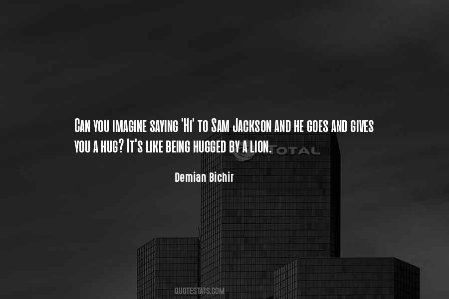 Demian Bichir Quotes #829786