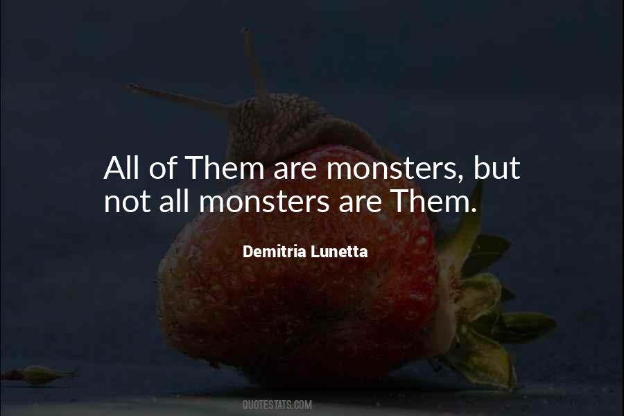 Demitria Lunetta Quotes #641879