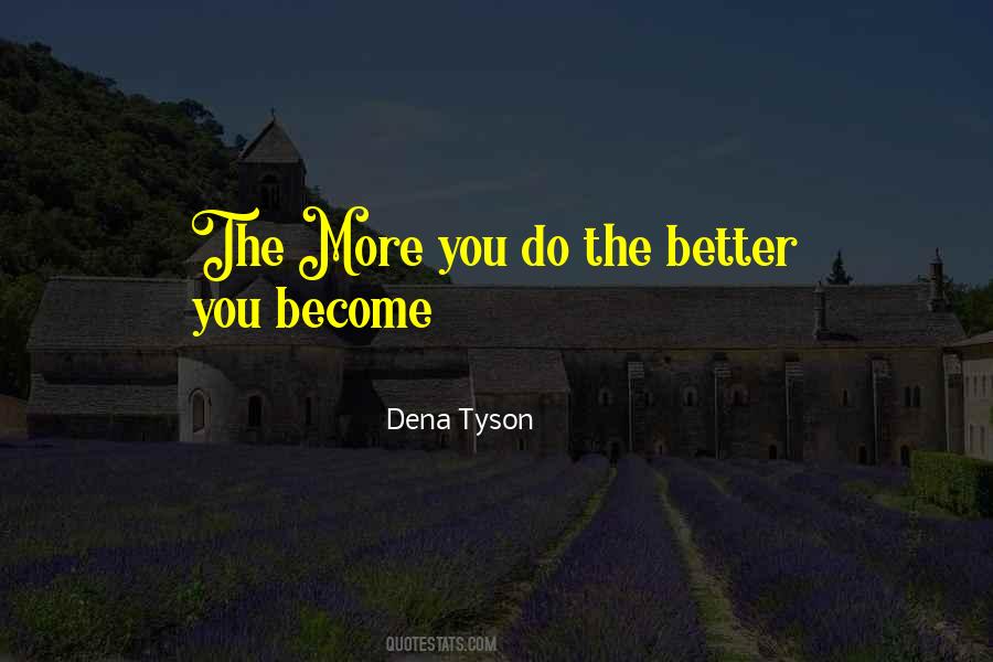 Dena Tyson Quotes #782278