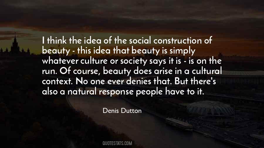 Denis Dutton Quotes #1579956