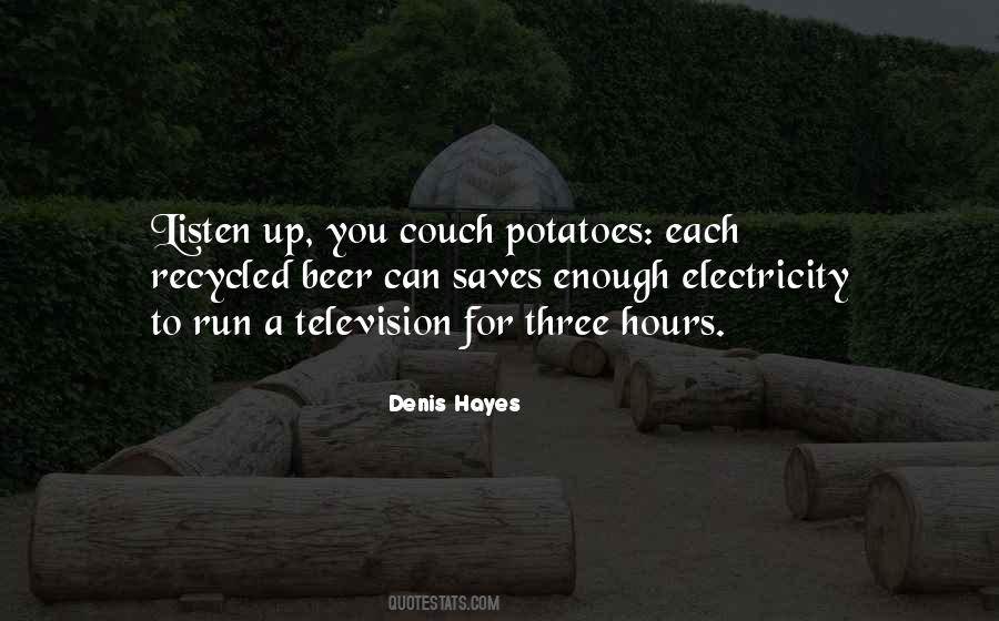 Denis Hayes Quotes #541101