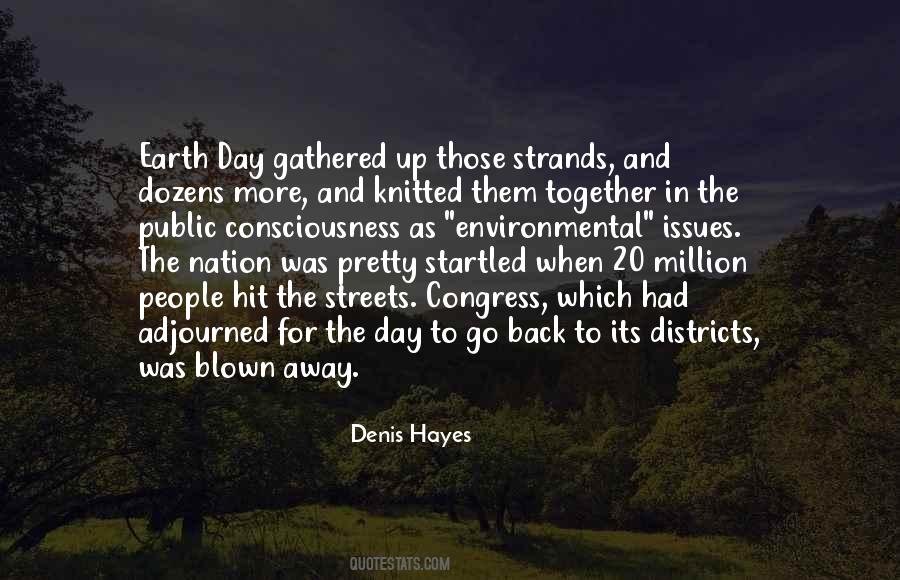 Denis Hayes Quotes #607743