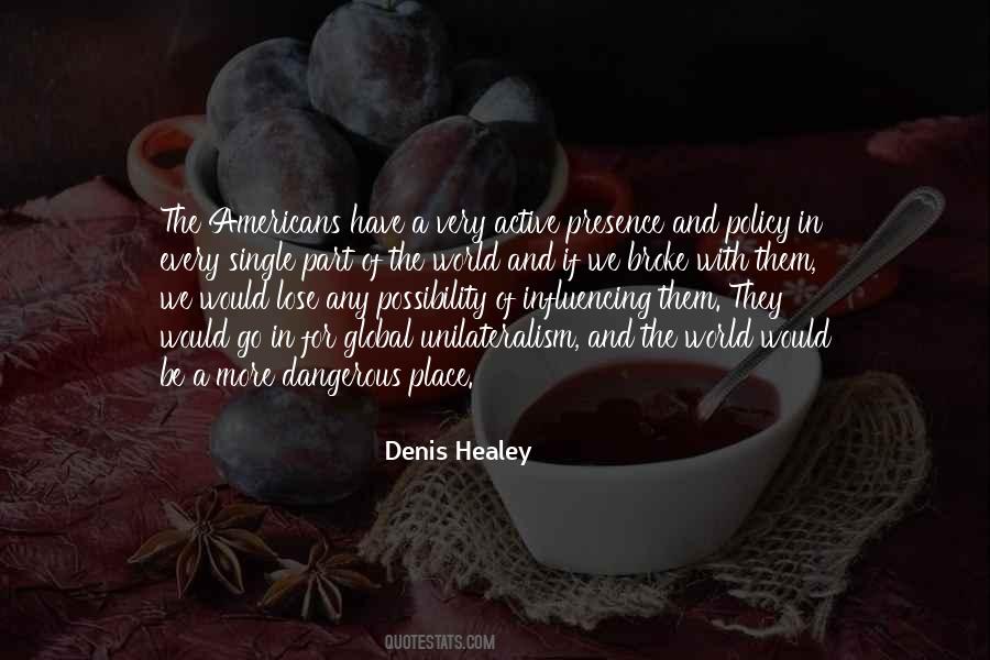 Denis Healey Quotes #219800