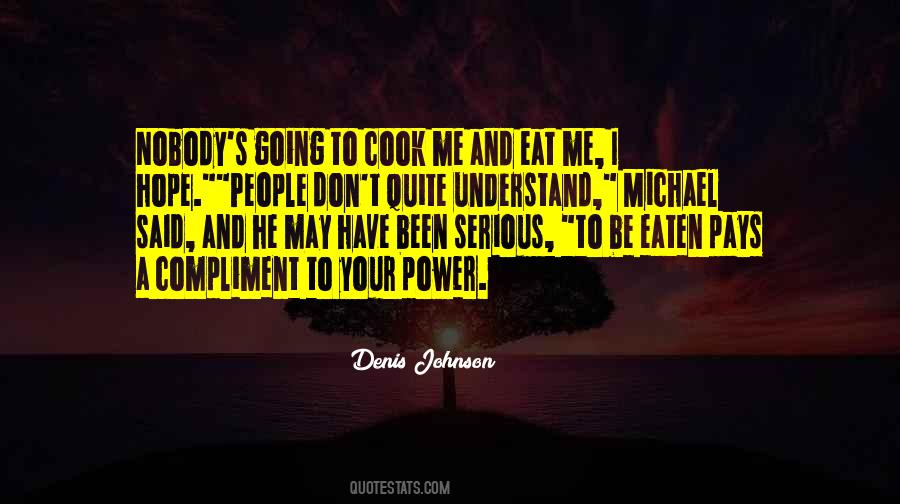 Denis Johnson Quotes #1113678