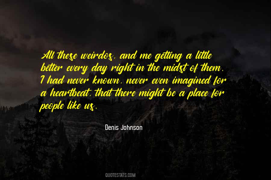 Denis Johnson Quotes #186424