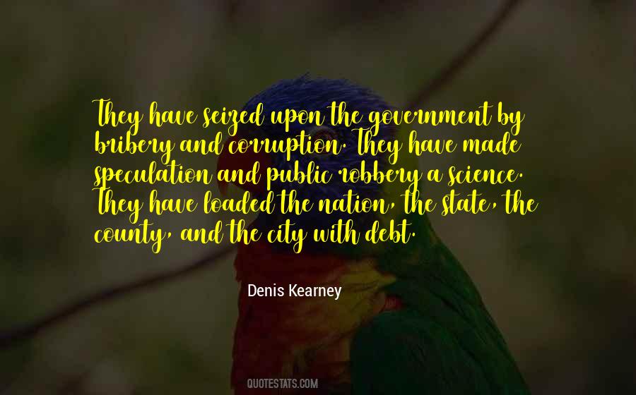 Denis Kearney Quotes #431400