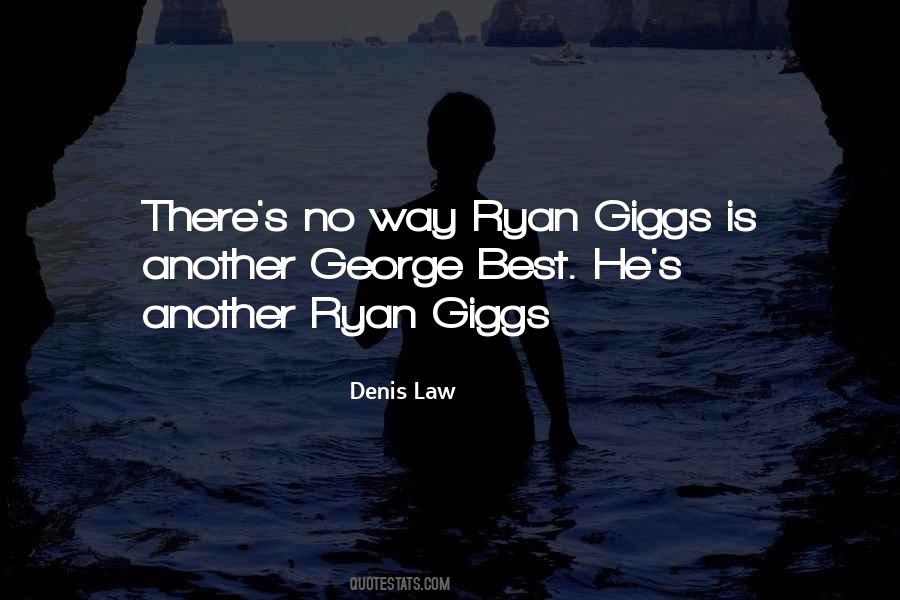 Denis Law Quotes #845677