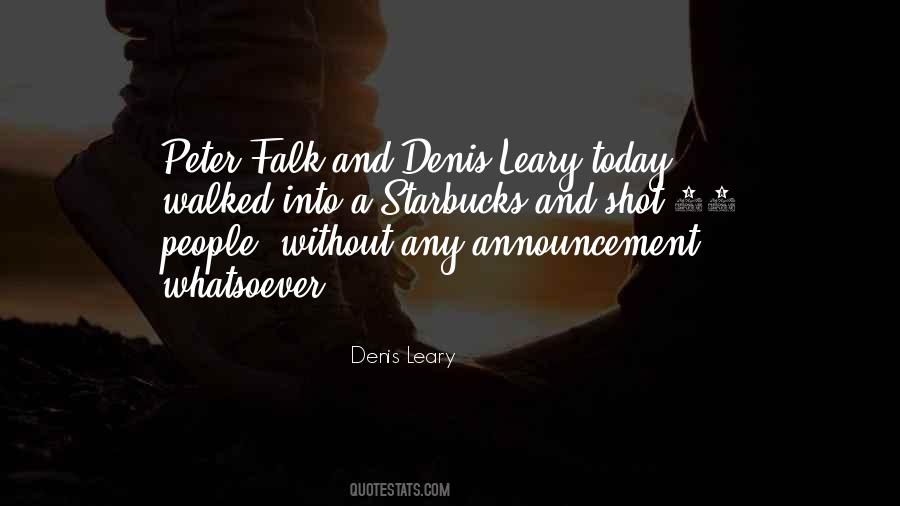 Denis Leary Quotes #1035592