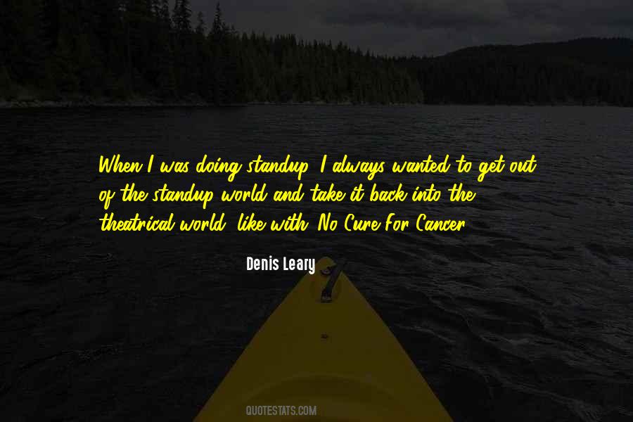 Denis Leary Quotes #1130935