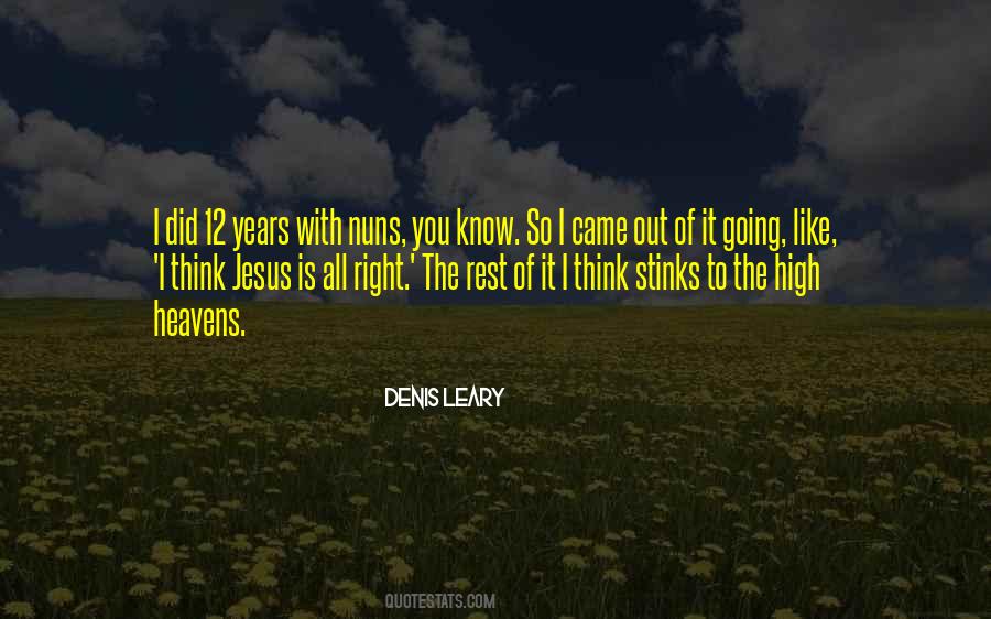 Denis Leary Quotes #1705139