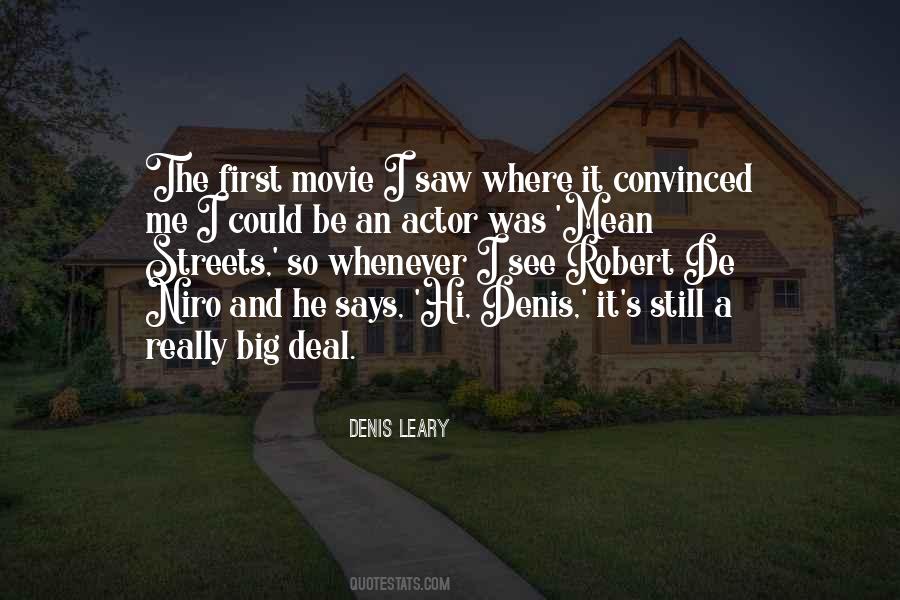 Denis Leary Quotes #1747968