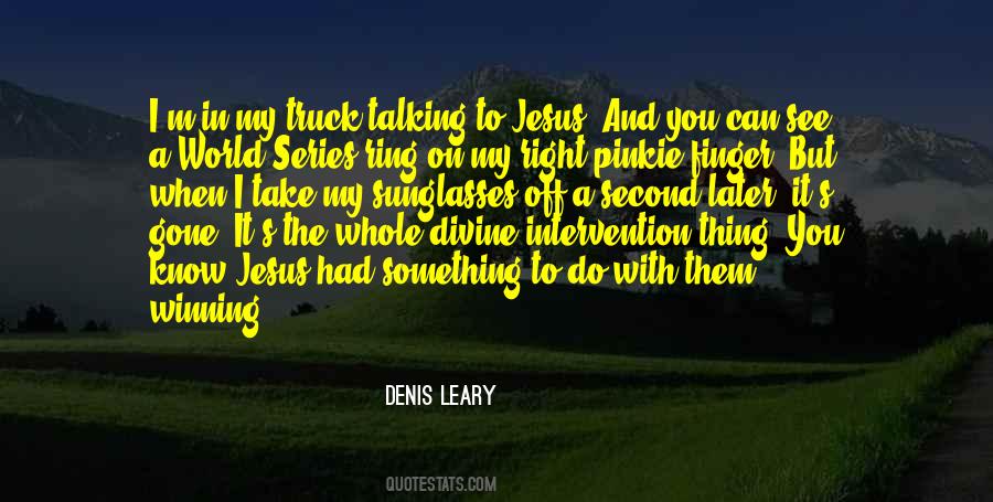 Denis Leary Quotes #872517