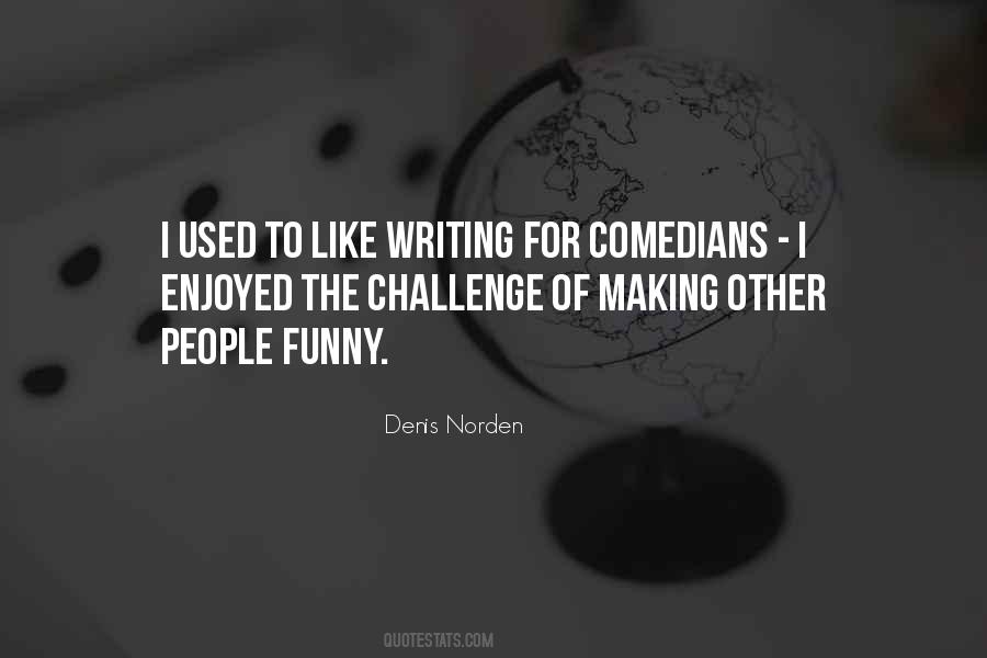 Denis Norden Quotes #1519045