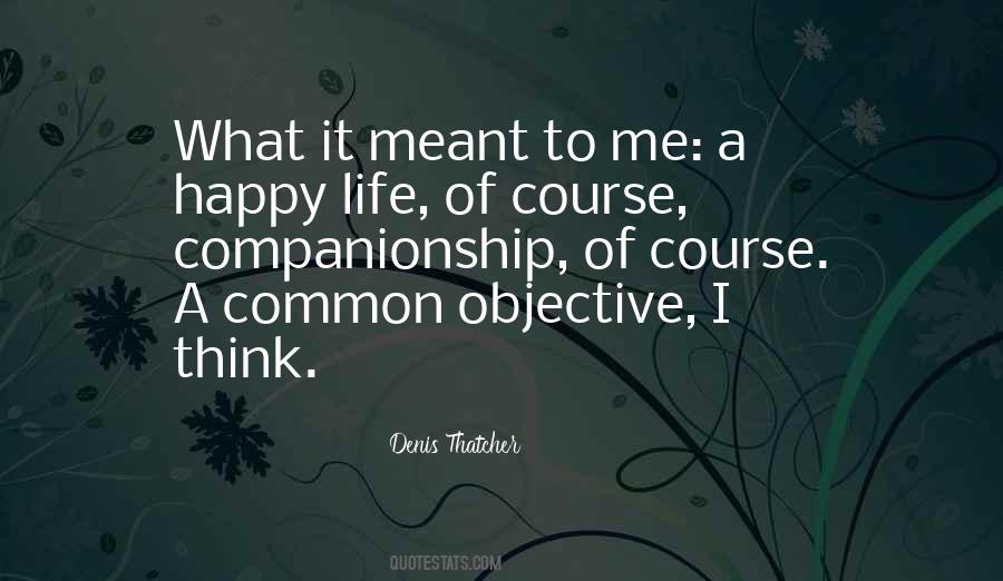 Denis Thatcher Quotes #1331058