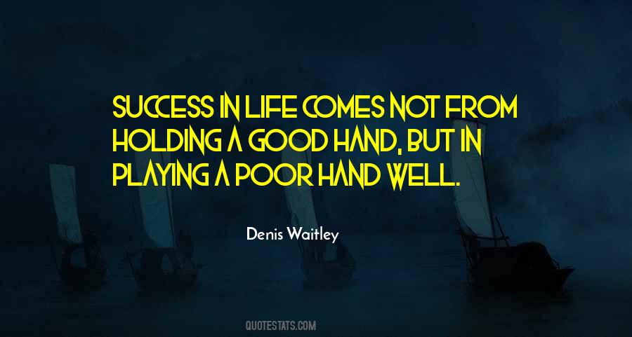 Denis Waitley Quotes #1375735