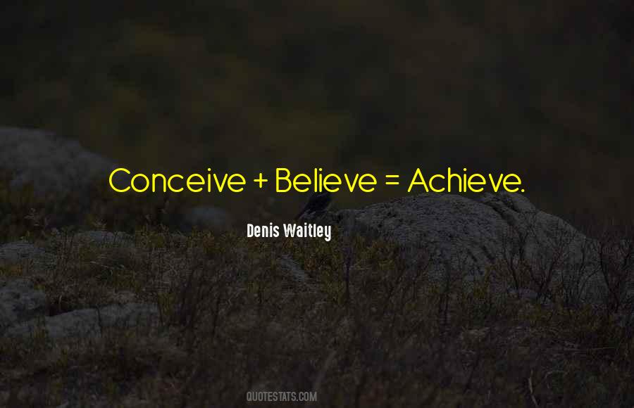 Denis Waitley Quotes #476725