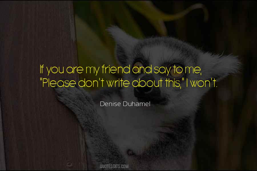 Denise Duhamel Quotes #864606