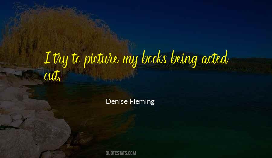 Denise Fleming Quotes #1827025