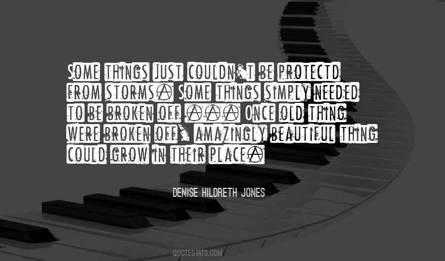 Denise Hildreth Jones Quotes #877882