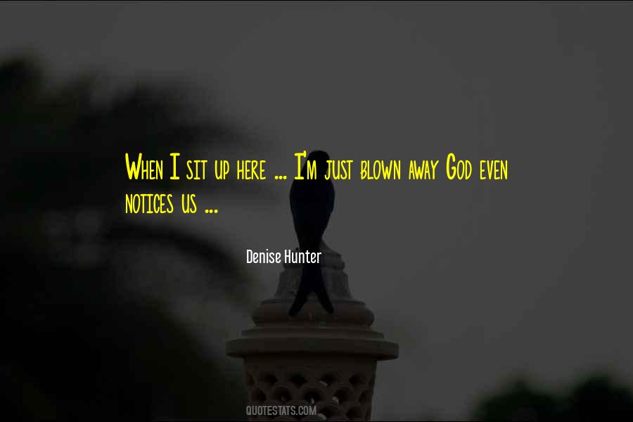 Denise Hunter Quotes #756704