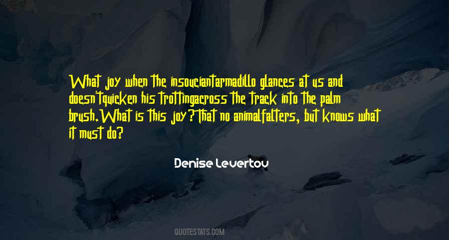 Denise Levertov Quotes #1773384