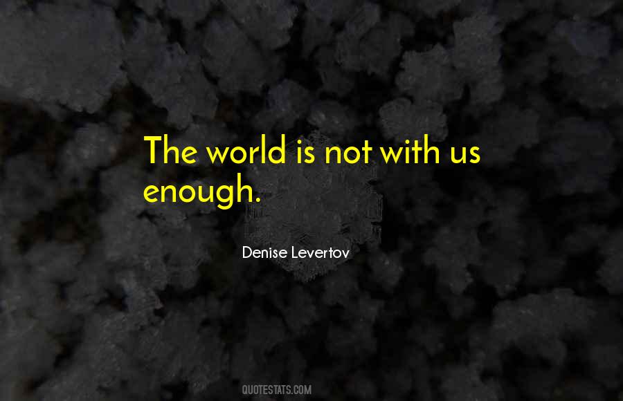 Denise Levertov Quotes #319178