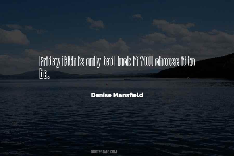 Denise Mansfield Quotes #456923