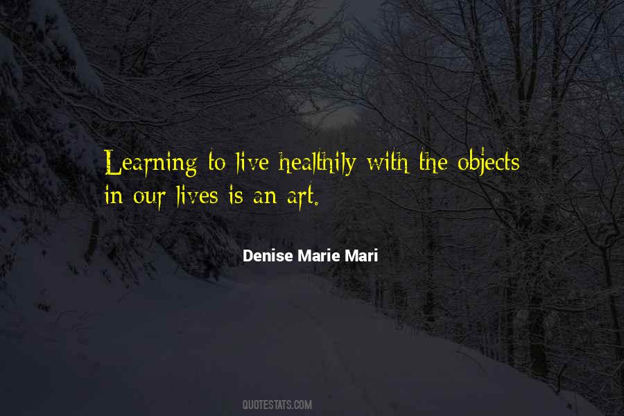 Denise Marie Mari Quotes #331393