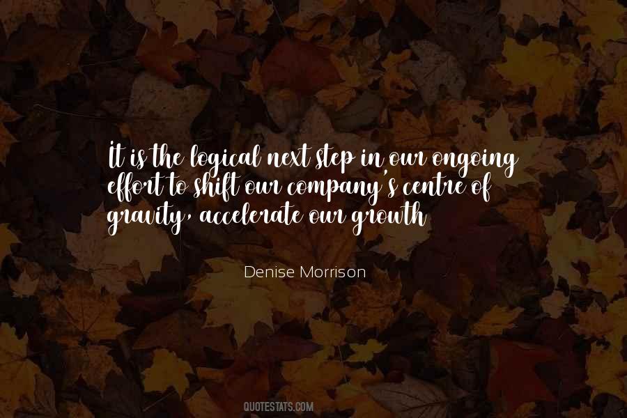 Denise Morrison Quotes #1342312