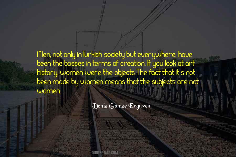 Deniz Gamze Erguven Quotes #1799275