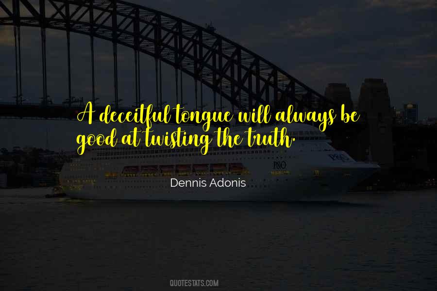 Dennis Adonis Quotes #9655