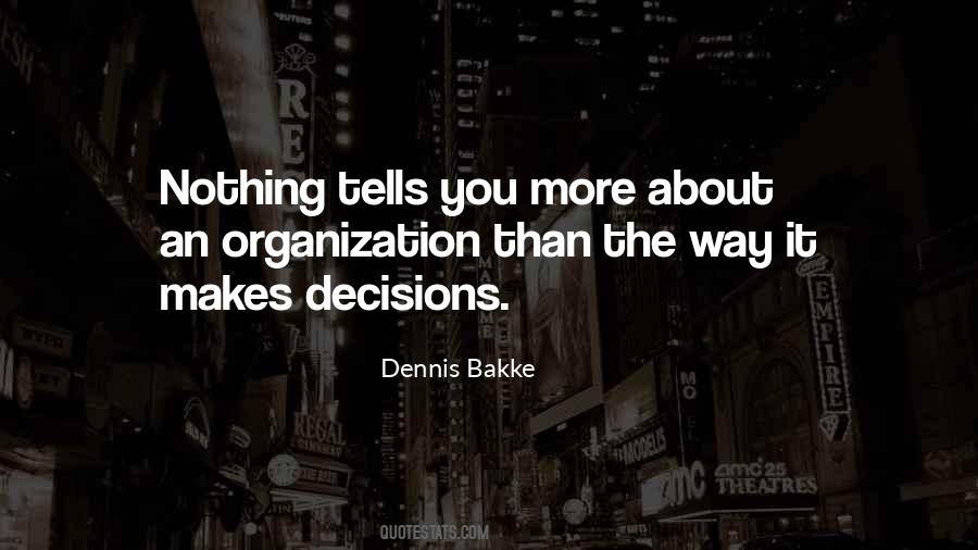 Dennis Bakke Quotes #1102550