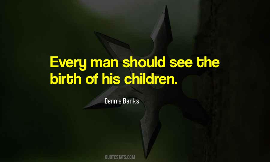 Dennis Banks Quotes #1029708